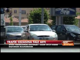 Trafik cezasına faiz affı