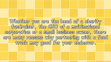 Ten Reasons Why Your Business or Charity Should Partner With A Food Truck
