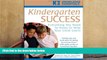 Read Online Kindergarten Success: Everything You Need to Know to Help Your Child Learn Trial Ebook