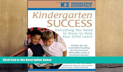 Read Online Kindergarten Success: Everything You Need to Know to Help Your Child Learn Trial Ebook