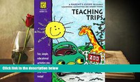 Audiobook  Teaching Trips: A Parent s Guide to Early Learning Activities on Short Trips (Learning