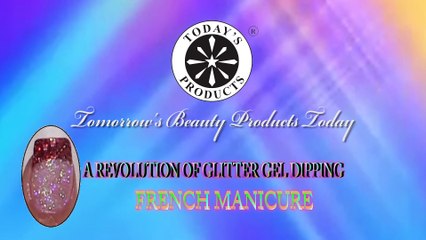 FRENCH MANICURE WITH GLITTER DIPPING. TODAYSPRODUCTS