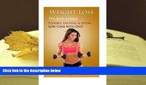 BEST PDF  Weight Loss Bundle: 2 Manuscripts - IIFYM Flexible Dieting, Low Carb Keto Diet: If it