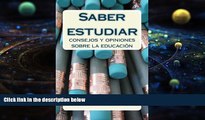 Read Online Saber estudiar: Consejos y opiniones sobre la educación (Spanish Edition) Trial Ebook