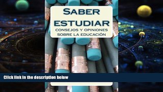 Read Online Saber estudiar: Consejos y opiniones sobre la educación (Spanish Edition) Trial Ebook