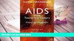 PDF [FREE] DOWNLOAD  AIDS in the Twenty-First Century: Disease and Globalization Fully Revised and