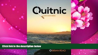 EBOOK ONLINE Quitnic: A New Dawn Rising: A Quit Smoking Guide Brian Read For Kindle