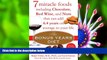 FREE [DOWNLOAD] The Bonus Years Diet: 7 Miracle Foods Including Chocolate, Red Wine, and Nuts That