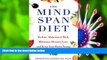 READ book The Mindspan Diet: Reduce Alzheimer s Risk, Minimize Memory Loss, and Keep Your Brain