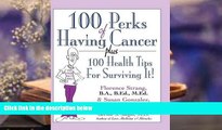 Audiobook  100 Perks of Having Cancer: Plus 100 Health Tips for Surviving It! For Ipad