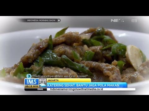 IMS - Bebagai olahan makanan sehat dari Katering sehat