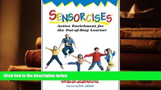 Audiobook  Sensorcises: Active Enrichment for the Out-of-Step Learner For Kindle