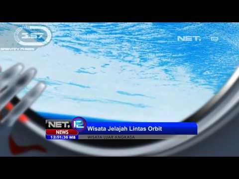 NET12 - Wisata luar angkasa