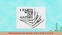 3dRose cst1230474 I Party with Jay Gatsby Great Gatsby Ceramic Tile Coasters Set of 8 9ef5396b