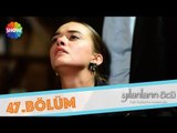 Yılanların Öcü 47.Bölüm ᴴᴰ