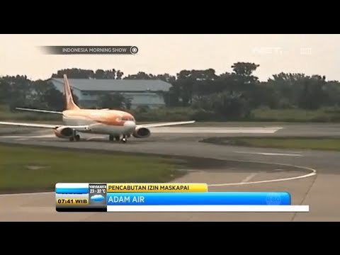 IMS - Masalah Teknis dan keuangan sebabkan ijin penerbangan sebuah maskapai dicabut