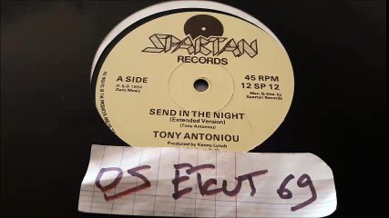 TONY ANTONIOU-SEND IN THE NIGHT(RIP ETCUT)SPARTAN REC 84