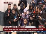 Beratcan'ın annesi adliyeye sevk edildi