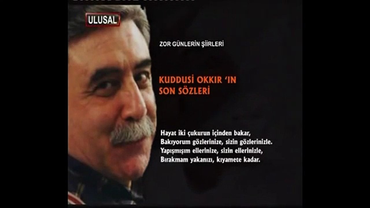 Kuddisi Okkır'ın Son Sözleri (Zor Günlerin Şiirleri)