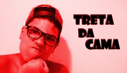 A INCRÍVEL TRETA DA CAMA E ZUERA SEM LIMITES