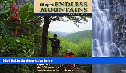 PDF  Hiking the Endless Mountains: Exploring the Wilderness of Northeastern Pennsylvania Jeff