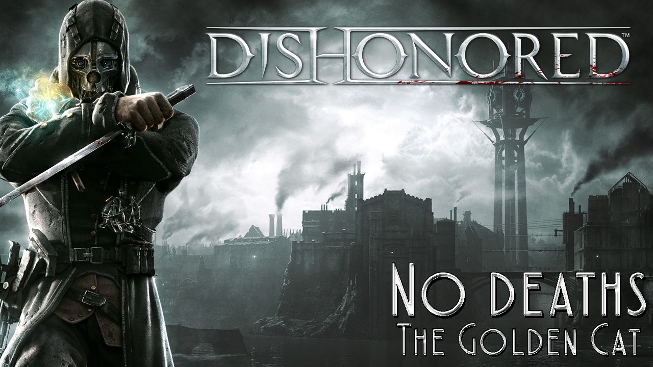 Dishonored Stealth (Low Chaos/No deaths) The Golden Cat [PT-BR]