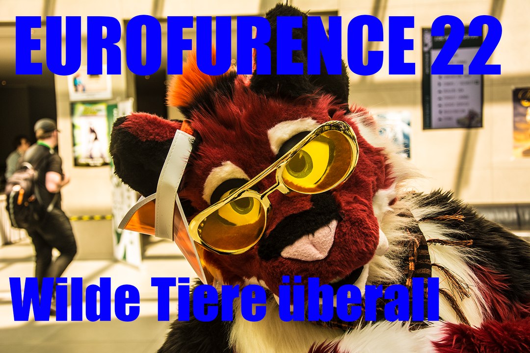 Eurofurence 22 - Wilde Tiere überall