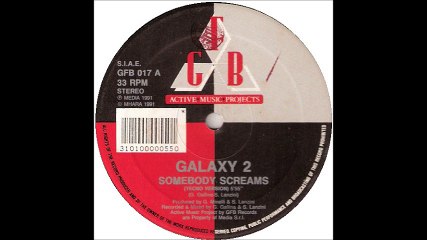 Galaxy 2 - Somebody Screams (Techno Version) (A)