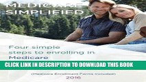 [PDF] Download Medicare Simplified: Four simple steps to enrolling in Medicare and the right