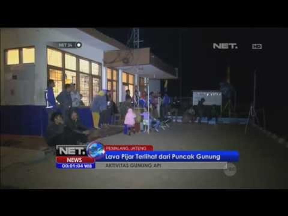 Hingga Senin Malam Lava Pijar Terus Keluar dari Puncak Gunung Slamet -NET24