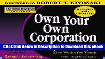 {[PDF] (DOWNLOAD)|READ BOOK|GET THE BOOK Rich Dad s Advisors: Own Your Own Corporation: Why the