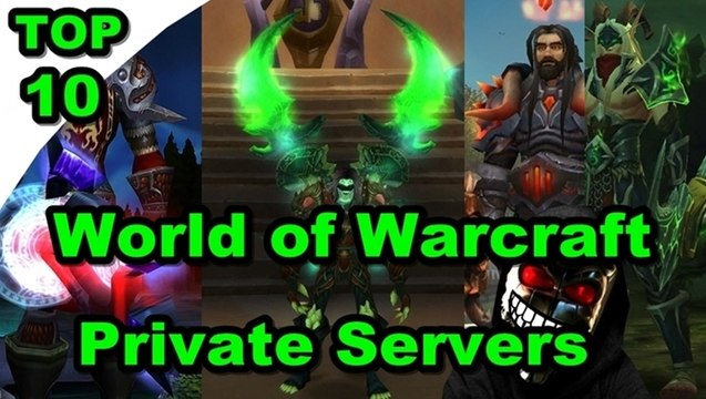 Top 10 World of Warcraft Private servers