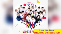 Love Has Gone - Kwahm Ruk Tung Jet [English/Thai (Phonetic) Subtitle] OST - Casts of Make It Right The Series