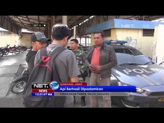 Kebakaran Pabrik Tekstil Kahatex - NET12