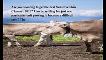 Best Sensitive Skin Cleanser reviews