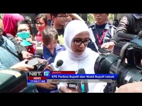 KPK Periksa Bupati Lebak Banten - NET17