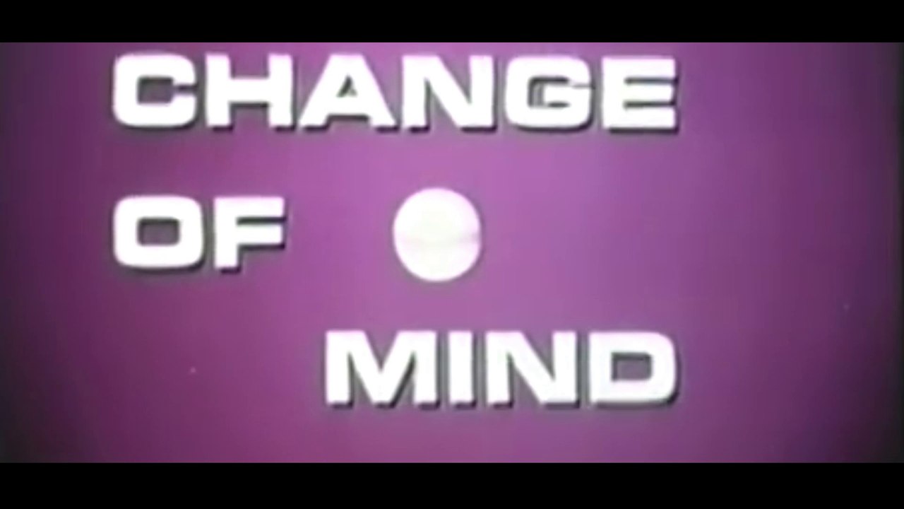 CHANGE OF MIND (1969) Générique