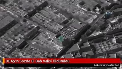 DEAŞ'ın Sözde El Bab Valisi Öldürüldü
