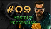 Let's Play Half Life  #09 Conveyor belts and Toxic Waste (Residue Processing)