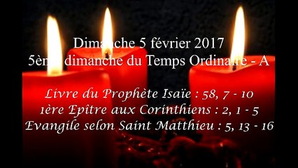 Homélie du 5ème dimanche du Temps Ordinaire - A ( 2017 )