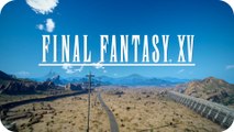 Final Fantasy XV | Part 2 - The Tale of the Chosen King (No Commentary)