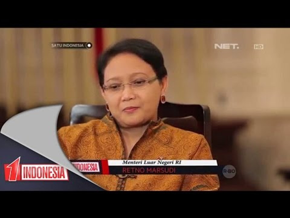 Satu Indonesia - Menteri Luar Negeri - Retno L. P. Marsudi
