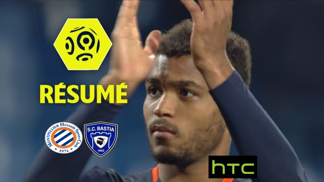 Montpellier Hérault SC - SC Bastia (2-1) - Résumé - (MHSC-SCB) / 2016-17