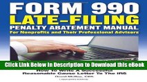 {[PDF] (DOWNLOAD)|READ BOOK|GET THE BOOK Form 990 Late-Filing Penalty Abatement Manual: How to