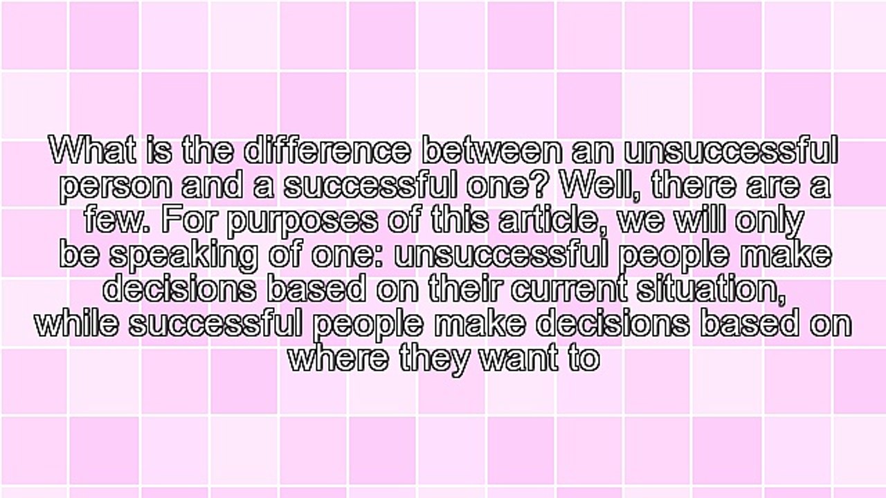 The Difference Between Successful People and Unsuccessful Ones