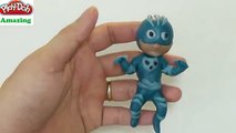 Play Doh - How To Make Catboy From PJ Masks Cartoon - PJ Masks in Real Life