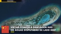 Vietnã começa a dragagem nas águas disputadas de Ladd Reef.