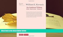 PDF [DOWNLOAD] William E. Kovacic Liber Amicorum: An Antitrust Tribute Volume II BOOK ONLINE