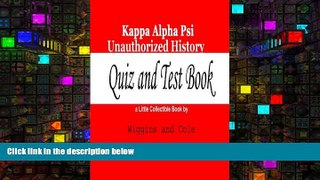 Download [PDF]  Kappa Alpha Psi Unauthorized History: Quiz and Test Book For Kindle