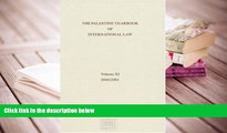 PDF [FREE] DOWNLOAD  The Palestine Yearbook of International Law, 1999-2000 (Vol. 11) [DOWNLOAD]